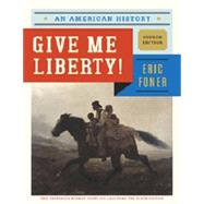 Give Me Liberty!: An American History (vol. 1)
