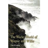 The Wacky World of Winnie and Willie