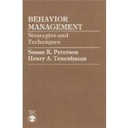 Behavior Management Strategies and Techniques