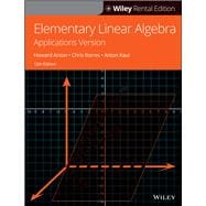 Elementary Linear Algebra, Applications Version, 12th Edition [Rental Edition]
