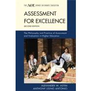 Assessment for Excellence The Philosophy and Practice of Assessment and Evaluation in Higher Education