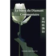 Le Sutra Du Diamant Commentaire