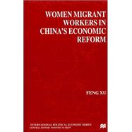 Women Migrant Workers in China's Economic Reform