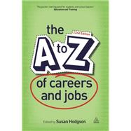 The a to Z of Careers and Jobs