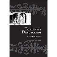 Eustache Deschamps: Selected Poems