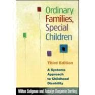 Ordinary Families, Special Children A Systems Approach to Childhood Disability
