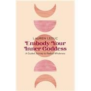 Embody Your Inner Goddess