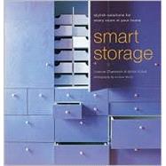 Smart Storage : Stylish Solutions for Every Room in Your Home