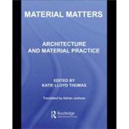 Material Matters : Materiality in Contemporary Architectural