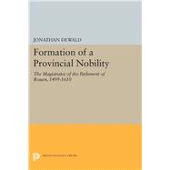 The Formation of a Provincial Nobility