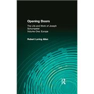 Opening Doors Vol. 1 : The Life and Work of Joseph Schumpeter - Europe