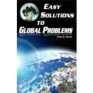 Easy Solutions to Global Problems