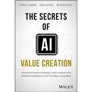 The Secrets of AI Value Creation,9781394233625