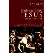 Flesh-and-Blood Jesus