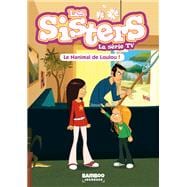 Les Sisters - La Série TV - Poche - tome 04