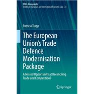 The European Union’s Trade Defence Modernisation Package