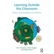 Learning Outside the Classroom: Theory and Guidelines for Practice