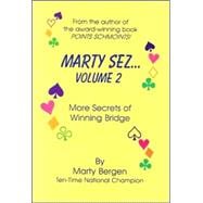 Marty Sez... : More Secrets of Winning Bridge