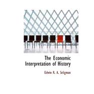 The Economic Interpretation of History