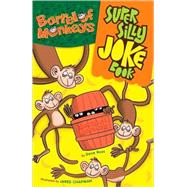 BARREL OF MONKEYS Super Silly Joke Book