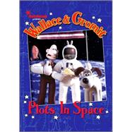 Wallace & Gromit: Plots in Space
