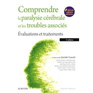 Comprendre la paralysie cérébrale et les troubles associés