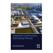 Industrial Construction Estimating Manual