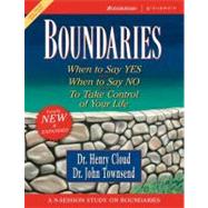 Boundaries : When to Say Yes, How to Say No