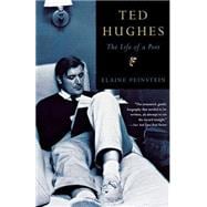 Ted Hughes The Life of a Poet