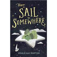 How to Sail to Somewhere