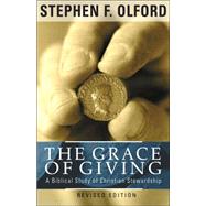 The Grace of Giving: A Biblical Study of Christian Stewardship