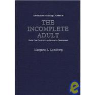 The Incomplete Adult; Social Class Constraints on Personality Development