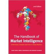 The Handbook of Market Intelligence Understand, Compete and Grow in Global Markets