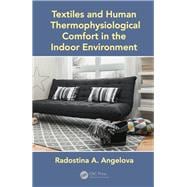 Textiles and Human Thermophysiological Comfort in the Indoor Environment