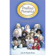 The Official Precious Moments Collector's Guide to company Dolls