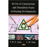 Re-Use of Construction and Demolition Waste in Housing Developments