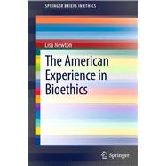 The American Experience in Bioethics