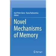 Novel Mechanisms of Memory