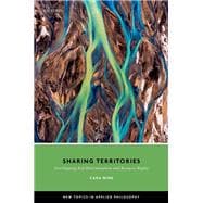 Sharing Territories Overlapping Self-Determination and Resource Rights