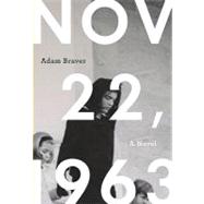 November 22, 1963 A Novel
