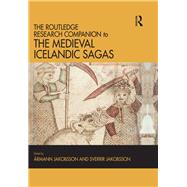 The Routledge Research Companion to the Medieval Icelandic Sagas