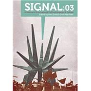 Signal: 03 A Journal of International Political Graphics & Culture
