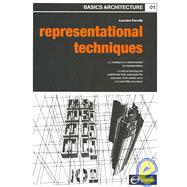Basics Architecture: Representational and Drawing Techniques