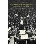 New Public Management: Current Trends and Future Prospects