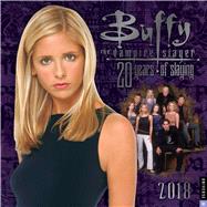 Buffy the Vampire Slayer 2018 Wall Calendar 20 Years of Slaying