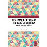 Men, Masculinities and the Care of Children