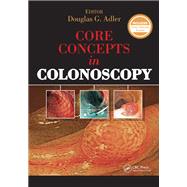 Core Concepts in Colonoscopy