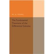 The Fundamental Theorems of the Differential Calculus