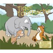 Tiger Toothache : Safari Friends - Milo and Eddie