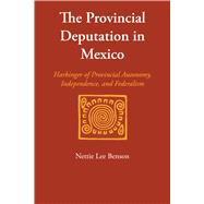 The Provincial Deputation in Mexico